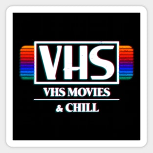 VHS movies and chill Magnet